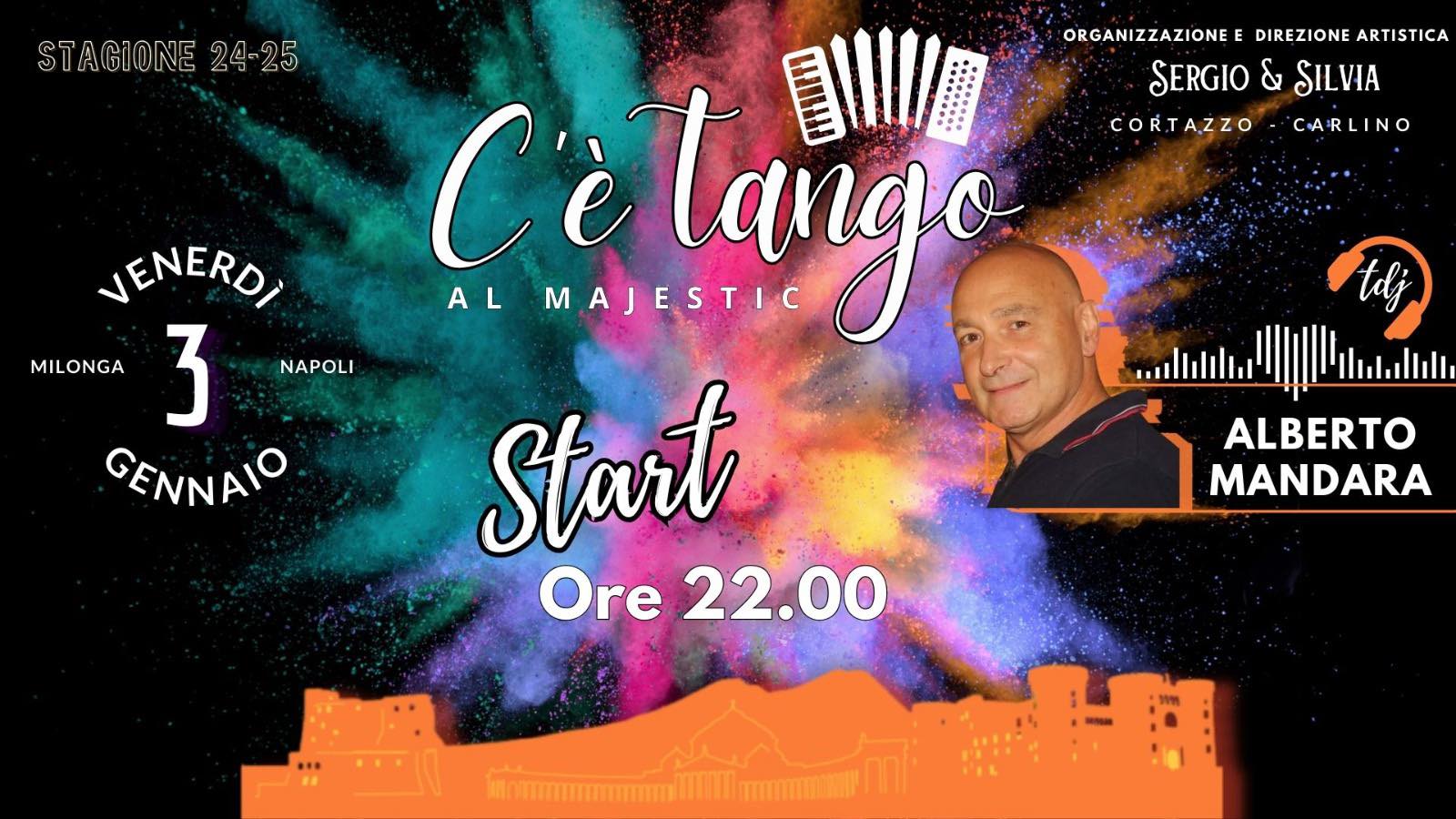 C’è Tango al majestic Venerdì 3 Gennaio 2025