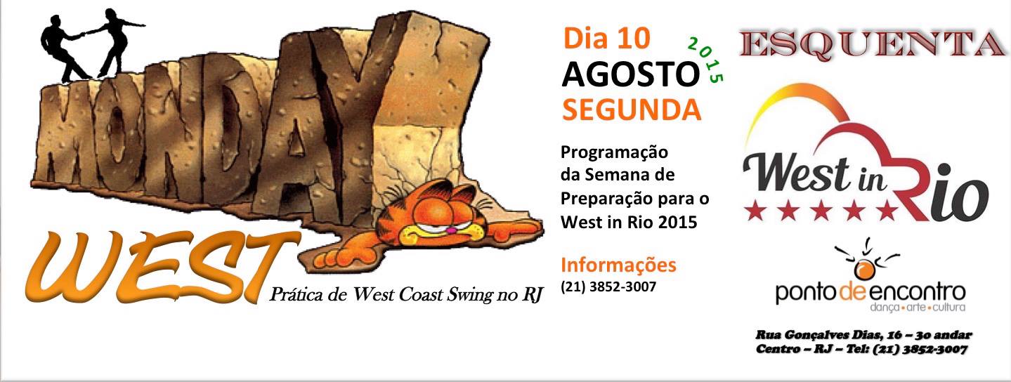 Monday West 10 08 SEGUNDA 21h R$ 10