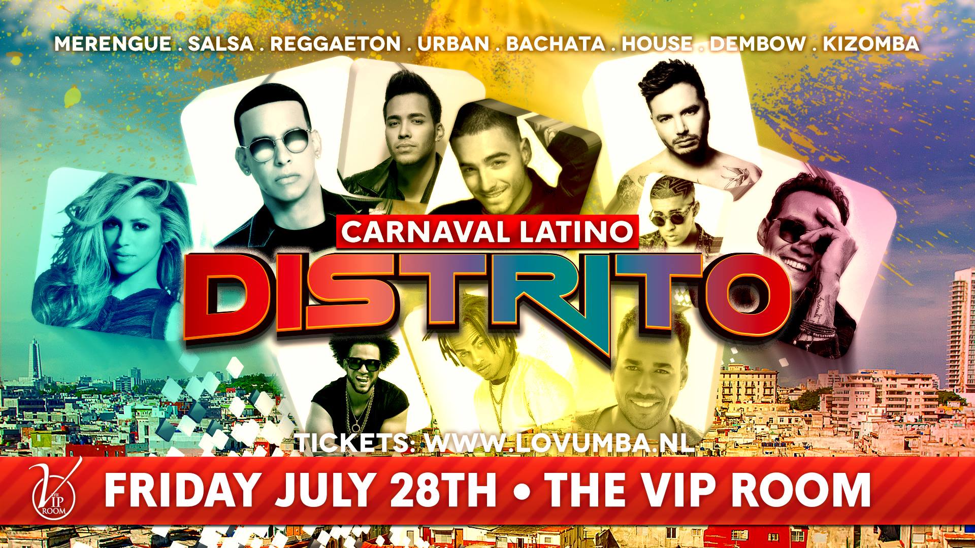 Distrito 'Carnaval Latino' Friday July 28th The Vip Room Rdam