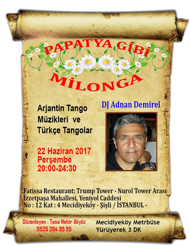 22 Haziran 2017 Perşembe Papatya gibi bir Milonga Gecesi