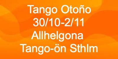 Tango Otoño - Allhelgonahelgen i Sthlm