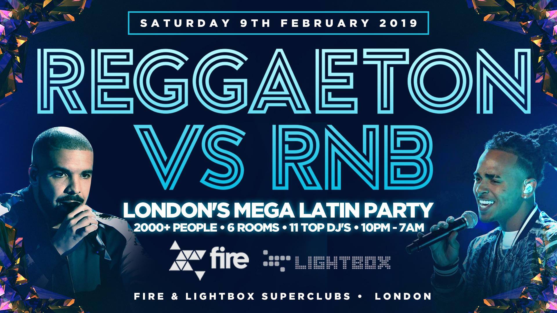 REGGAETON VS RNB "LONDON'S MEGA LATIN PARTY" @ FIRE SUPER CLUB - 9 2 19