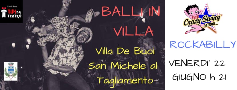 Balli In VILLA - 22 giugno - Serata Rockabilly, Swing