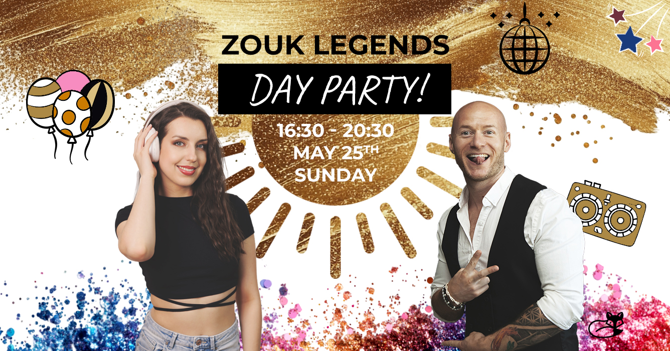 Zouk Legends DAY PARTY ☀️🍦🫧 25.05 Dj Klaudinha & Dj Fox