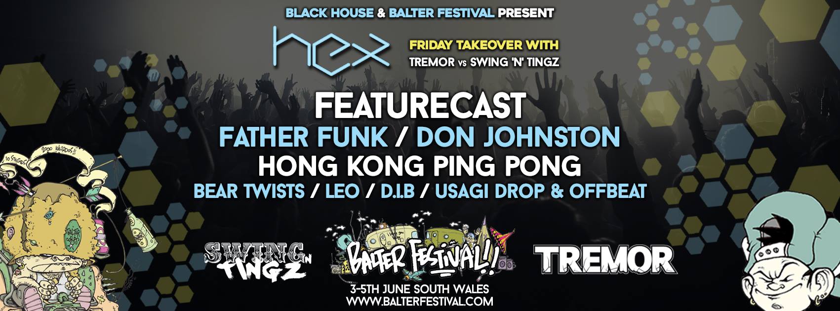 Swing 'N' Tingz vs Tremor FRIDAY TAKEOVER: Hex stage Balter Festival 2016