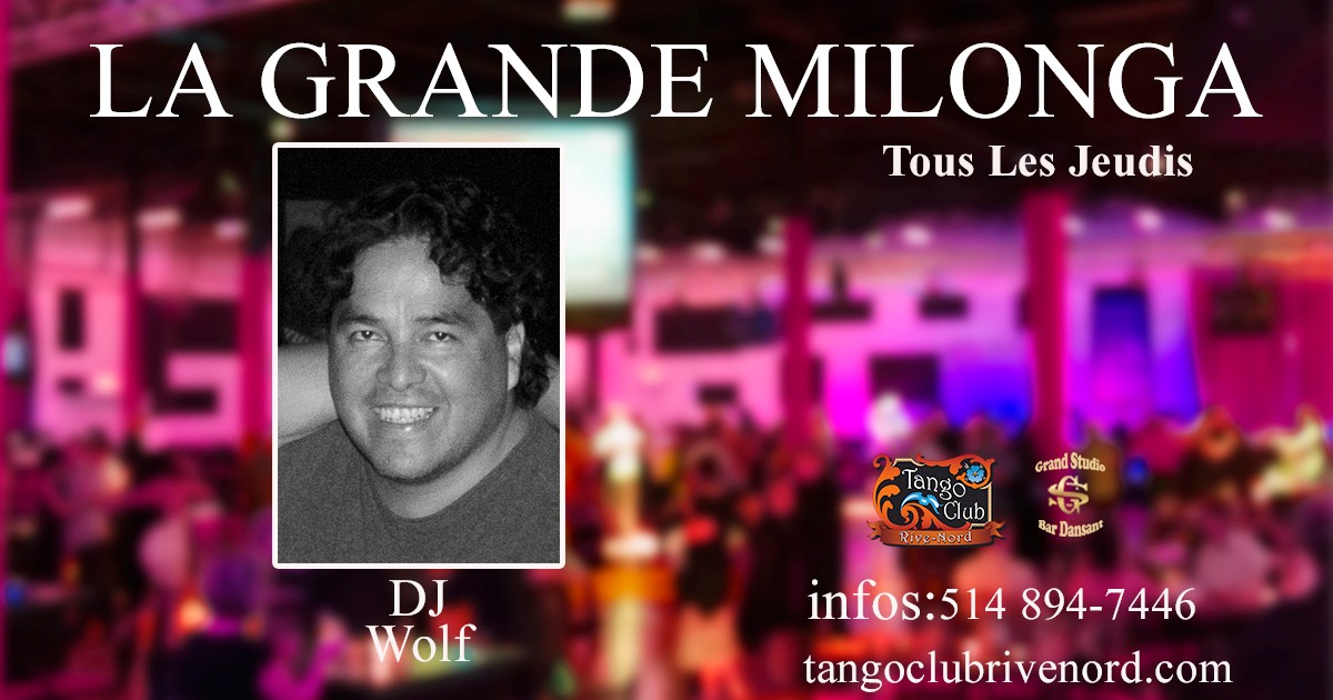 La Grande Milonga avec Dj Wolf
