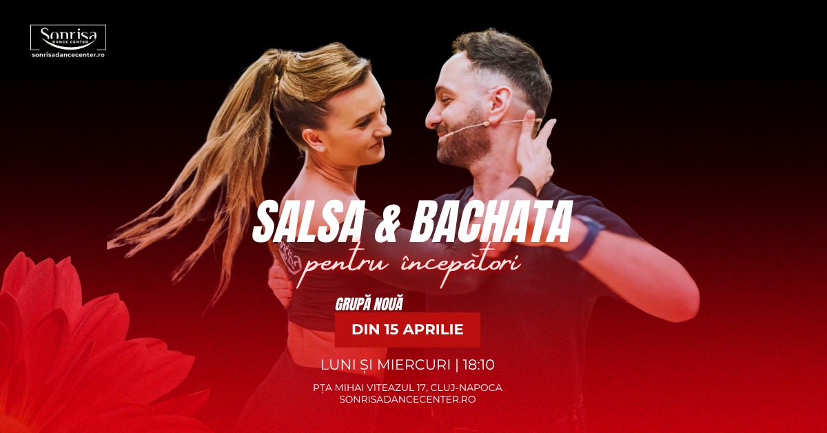 GRUPĂ NOUĂ Salsa & Bachata pentru începători din 15 Aprilie Cluj-Napoca