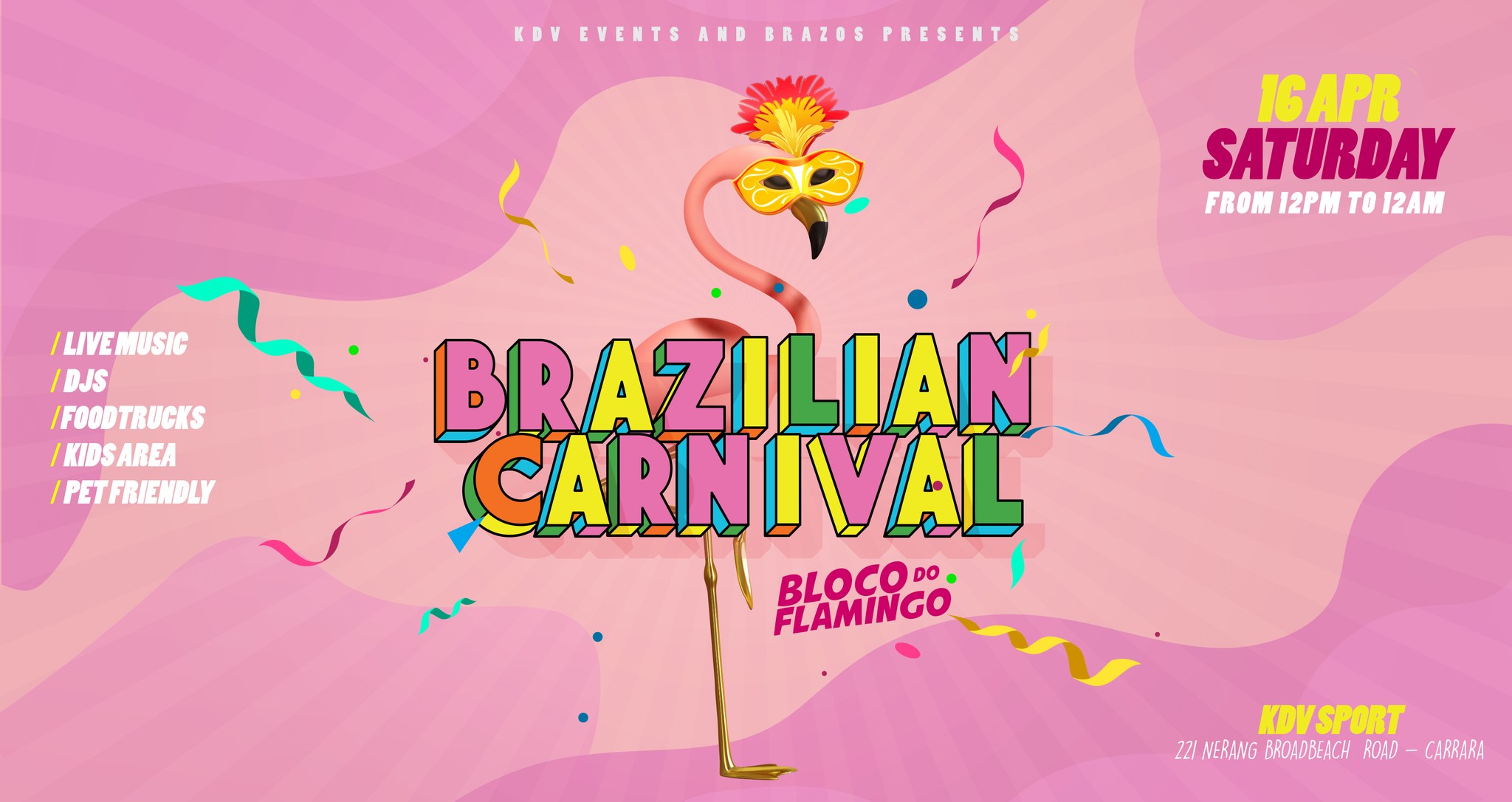 BRAZILIAN CARNIVAL 2022 - BLOCO DO FLAMINGO @KDV
