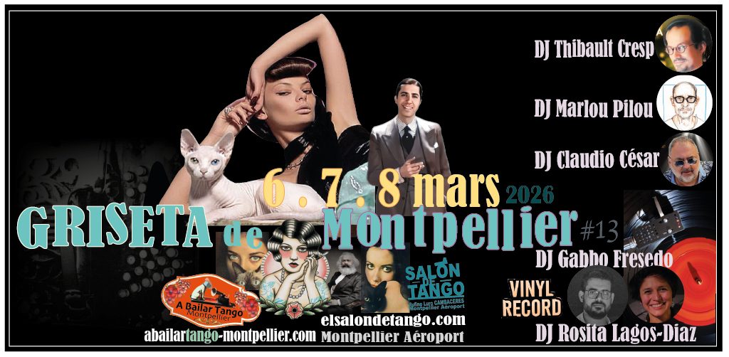 ★GRISETA de Montpellier #13 6 7 8 MARS 2026 ★ El Salón de Tango Montpellier