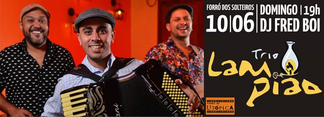 Forró Da Utópica Neste Domingo l Trio Lampião & Dj Fred Boi