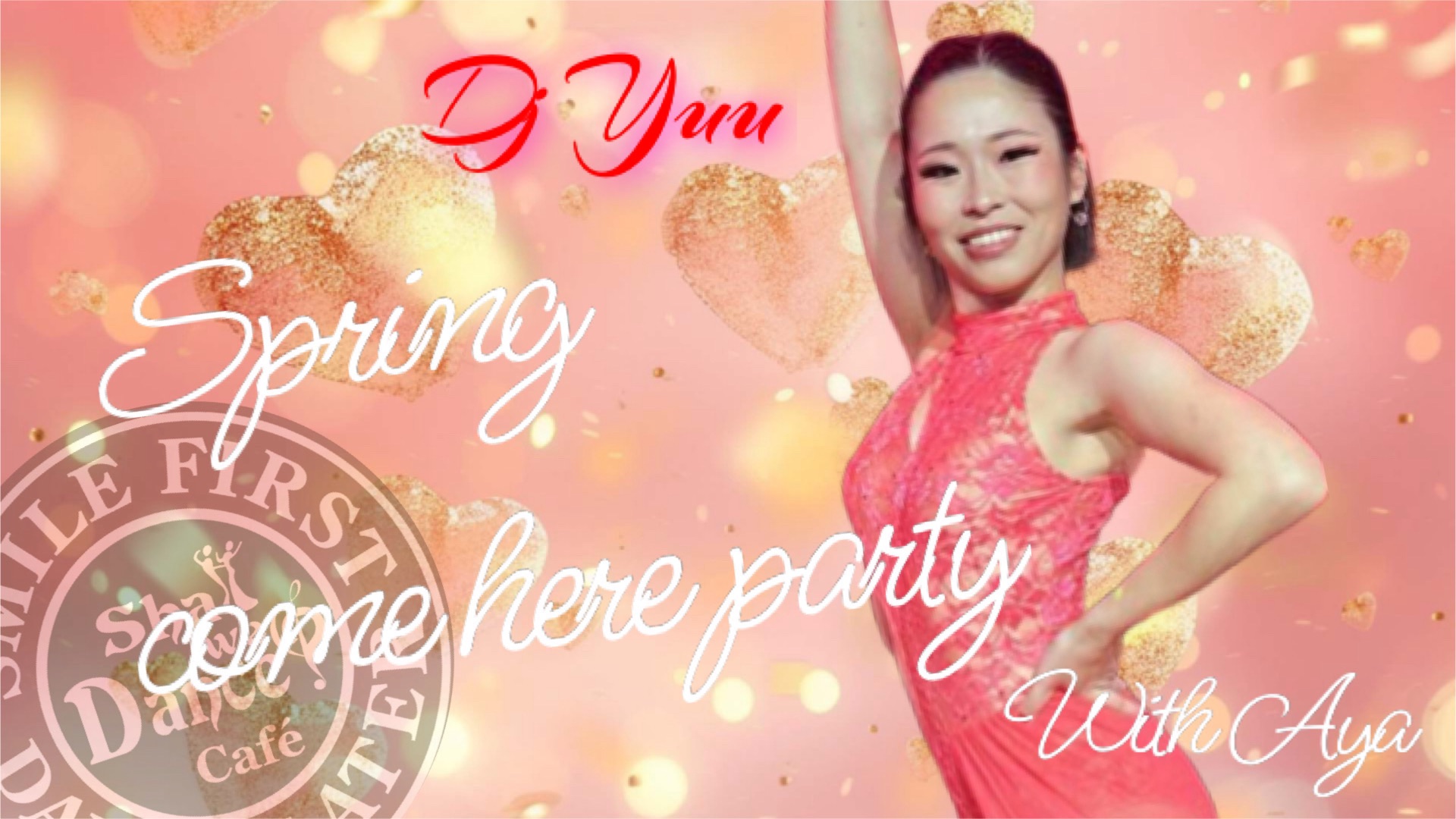 Spring come here party with Aya DjYuu