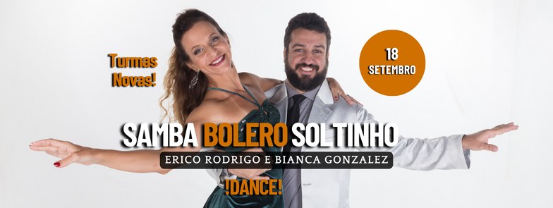 Turmas Novas - Samba, Bolero e Soltinho com Érico Rodrigo e Bianca Gonzalez