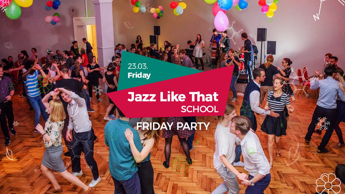 Friday Party at Jazz Like That School! + Taster