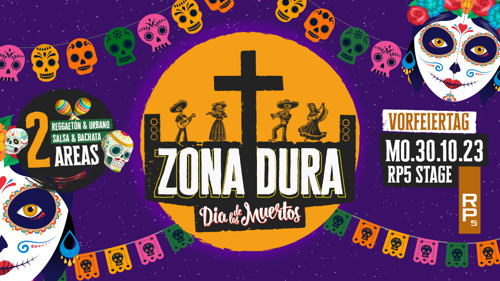 ZONA DURA Hannover Dia de los muertos Vorfeiertag MO.30.10.23 - RP5 Stage