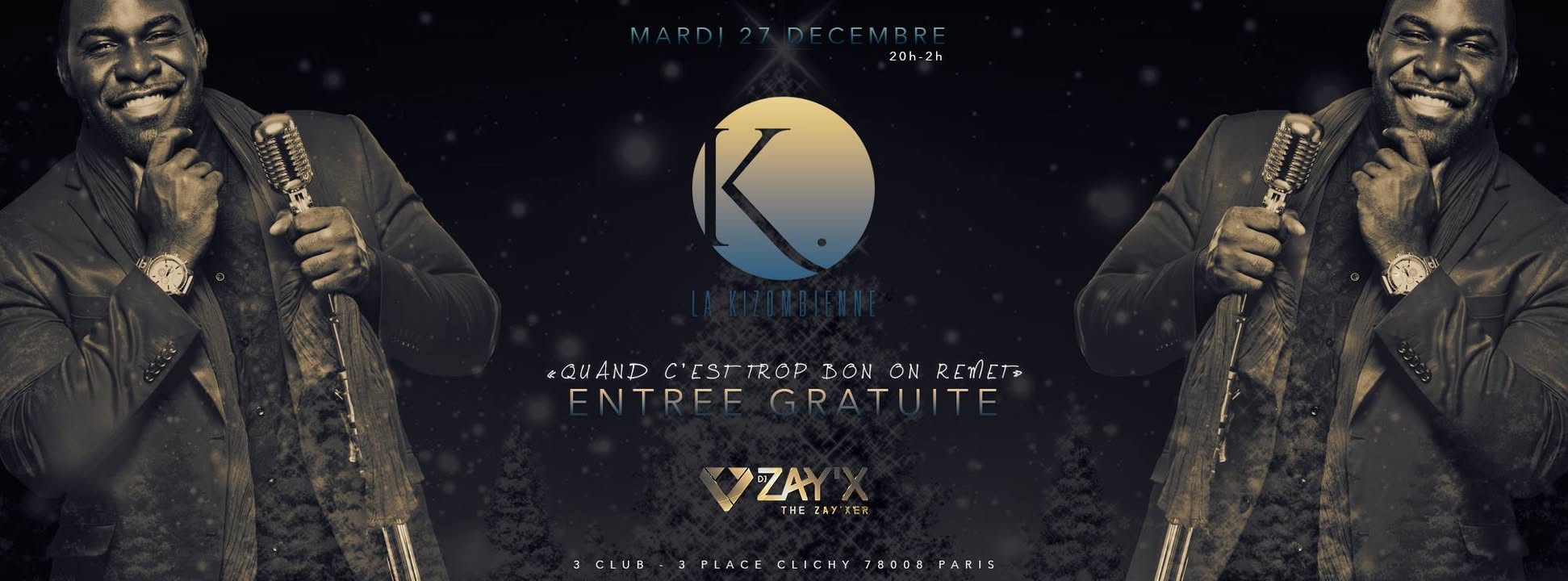 La Kizombienne : Gratuit POUR TOUS DJ Zay'x 27 Décembre