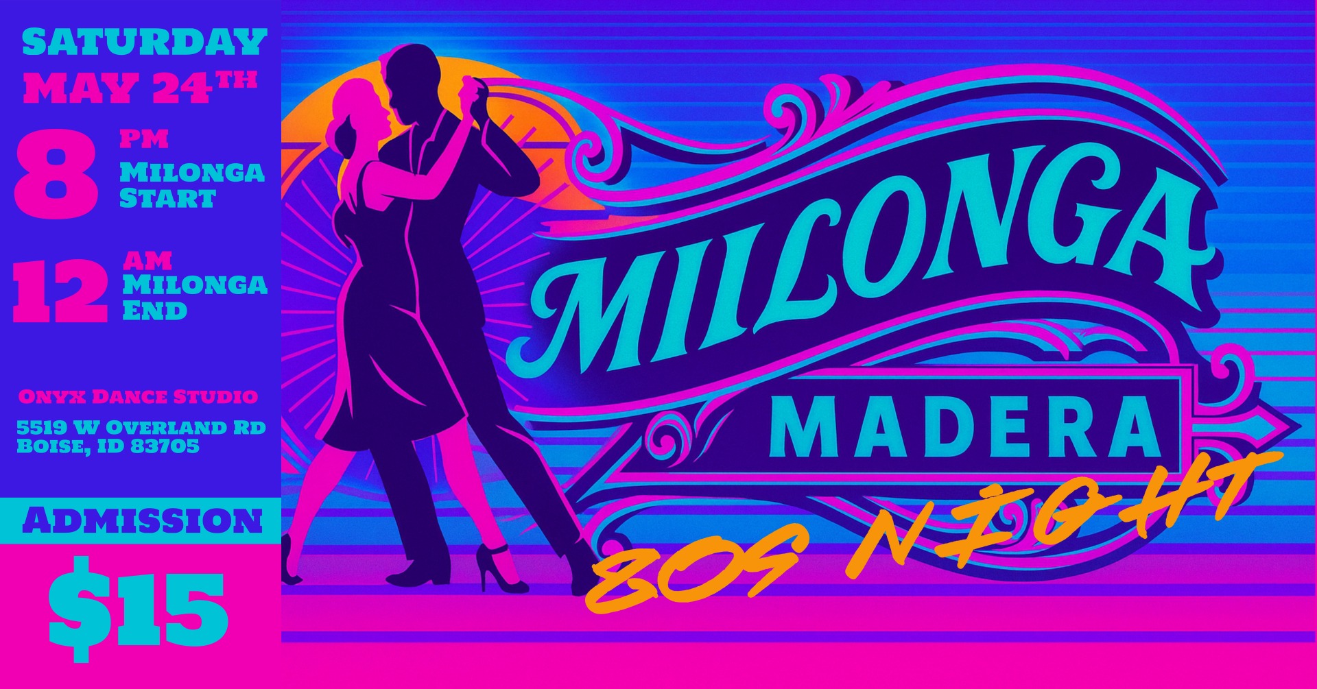 Milonga Madera - 80's Night!