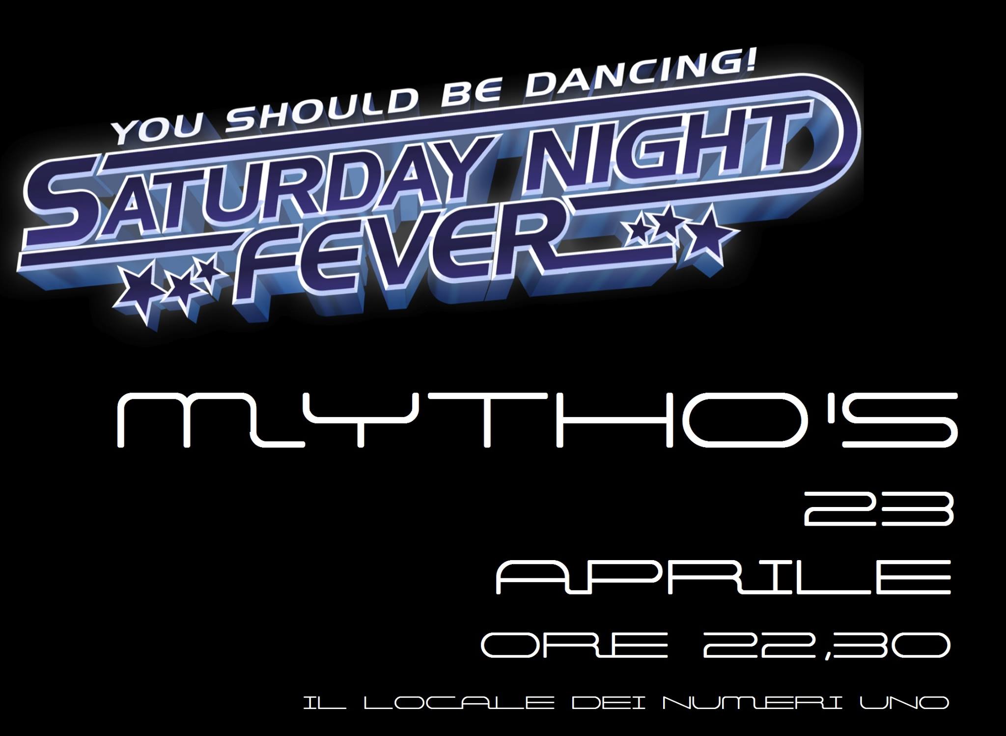 Sabato 23 Aprile MYTHO'S "La Febbre del Sabato Sera"+"La Noche Latina"
