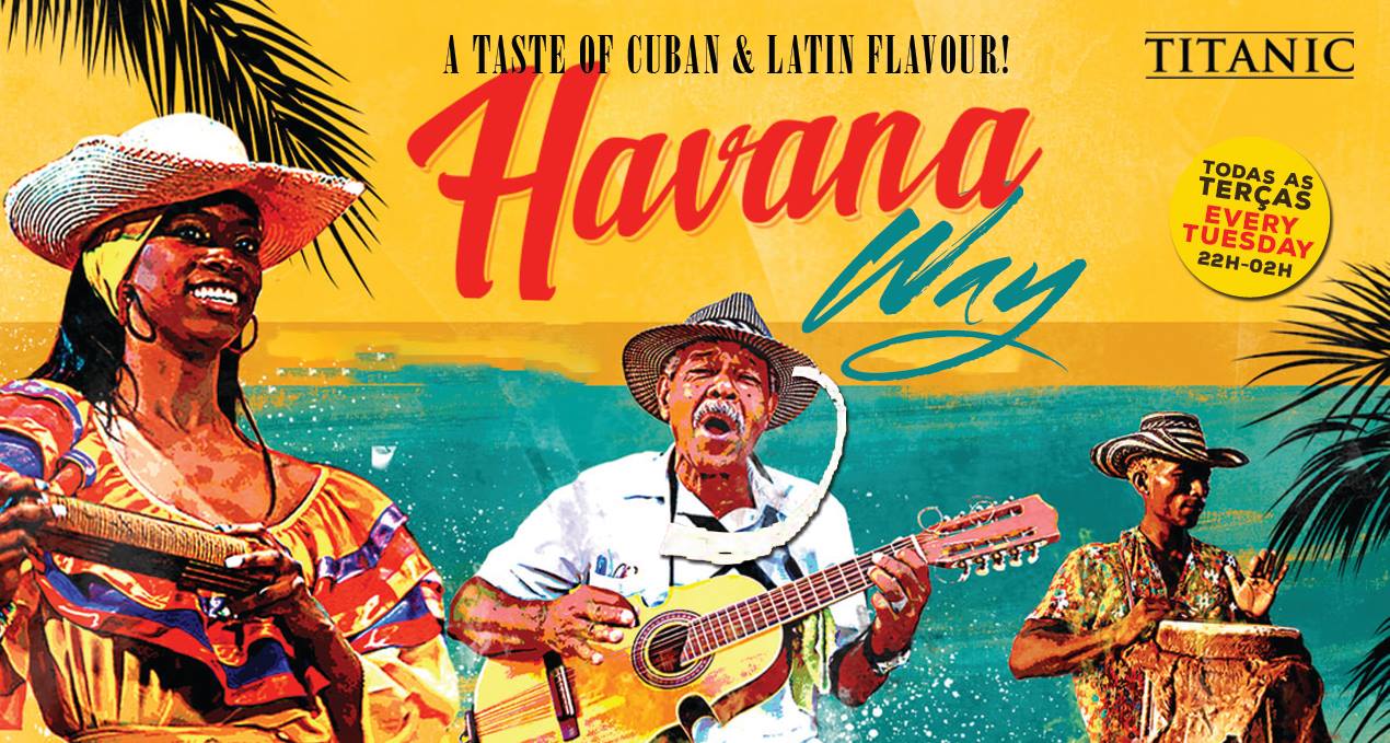 Havana Way:Música Cubana ao Vivo Dj J Fanha Aula Diana Castanhas