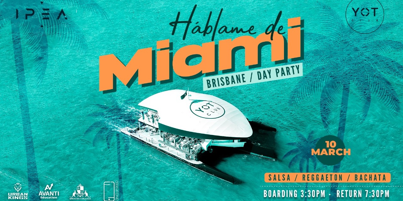 Hablame de Miami - The Yot Club Brisbane