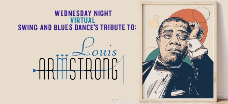 Louis Armstrong - Online Swing & Blues Music Gathering - August 6