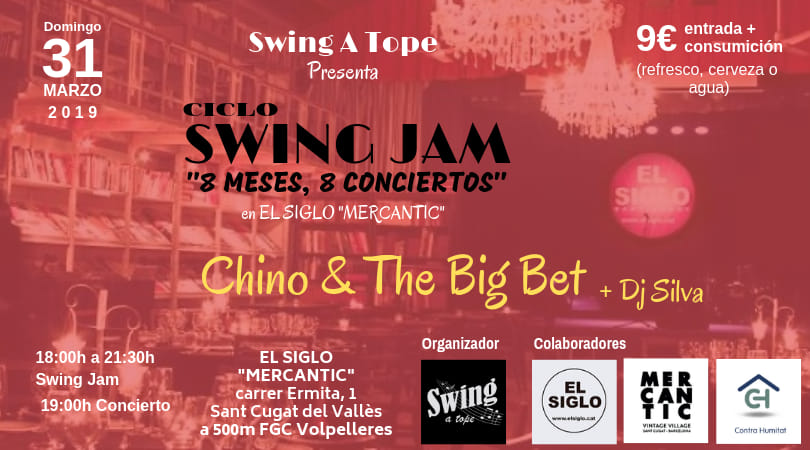 Cicle Swing JAM 6. Chino & The Big Bet Diumenge 31 03 2019