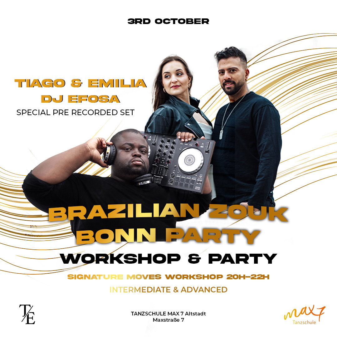 Brazilian Zouk Bonn Party - Tiago & Emilia DJ Eflosa Max 7