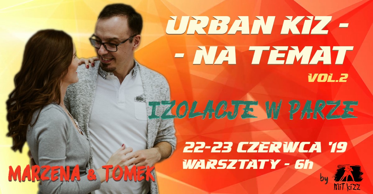 Izolacje w parze w URBAN KIZ - warsztaty z Marzeną i Tomkiem