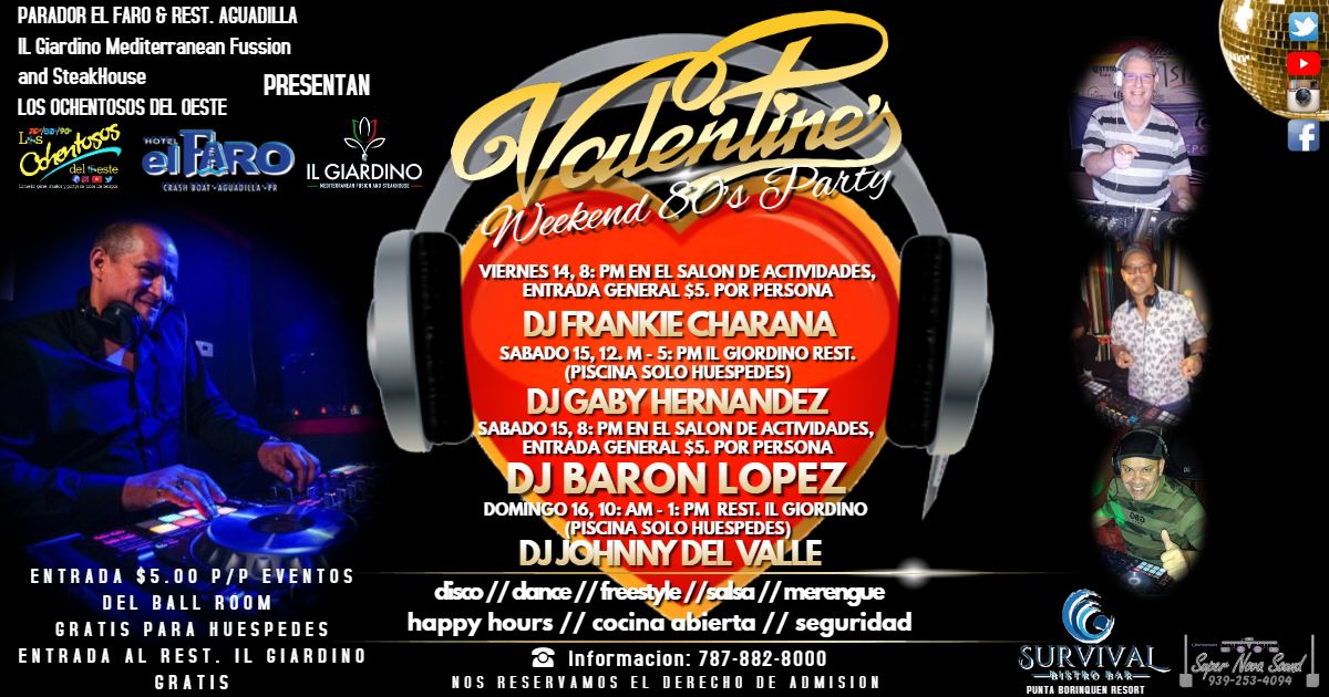 Valentine's Weekend Dj Baron Lopez at El Faro Aguadilla