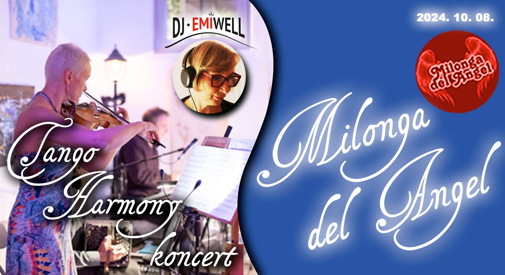 Milonga del Angel - Tango Harmony koncert - VDJ. Emiwell