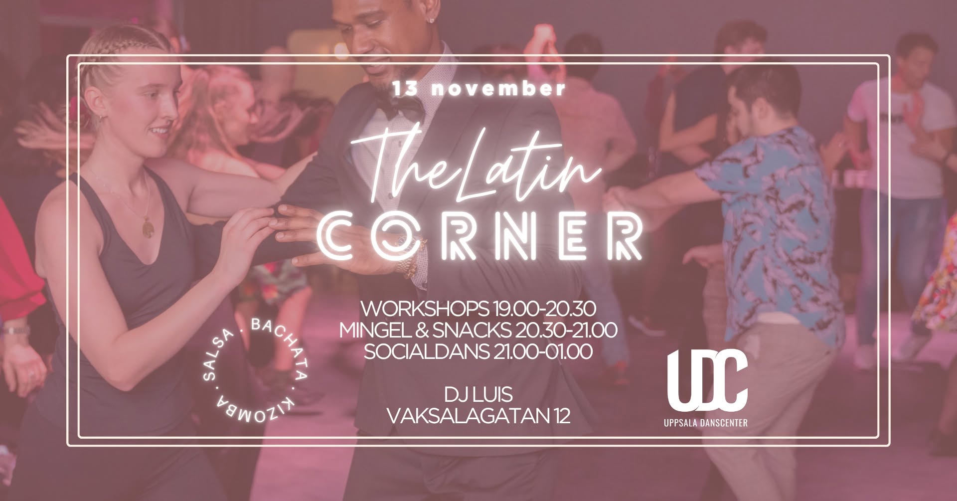 The Latin Corner Uppsala Danscenter - 13 November