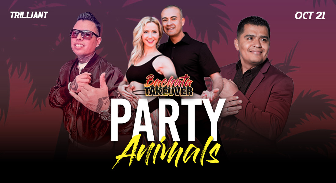 Bachata Takeover "Party Animals"