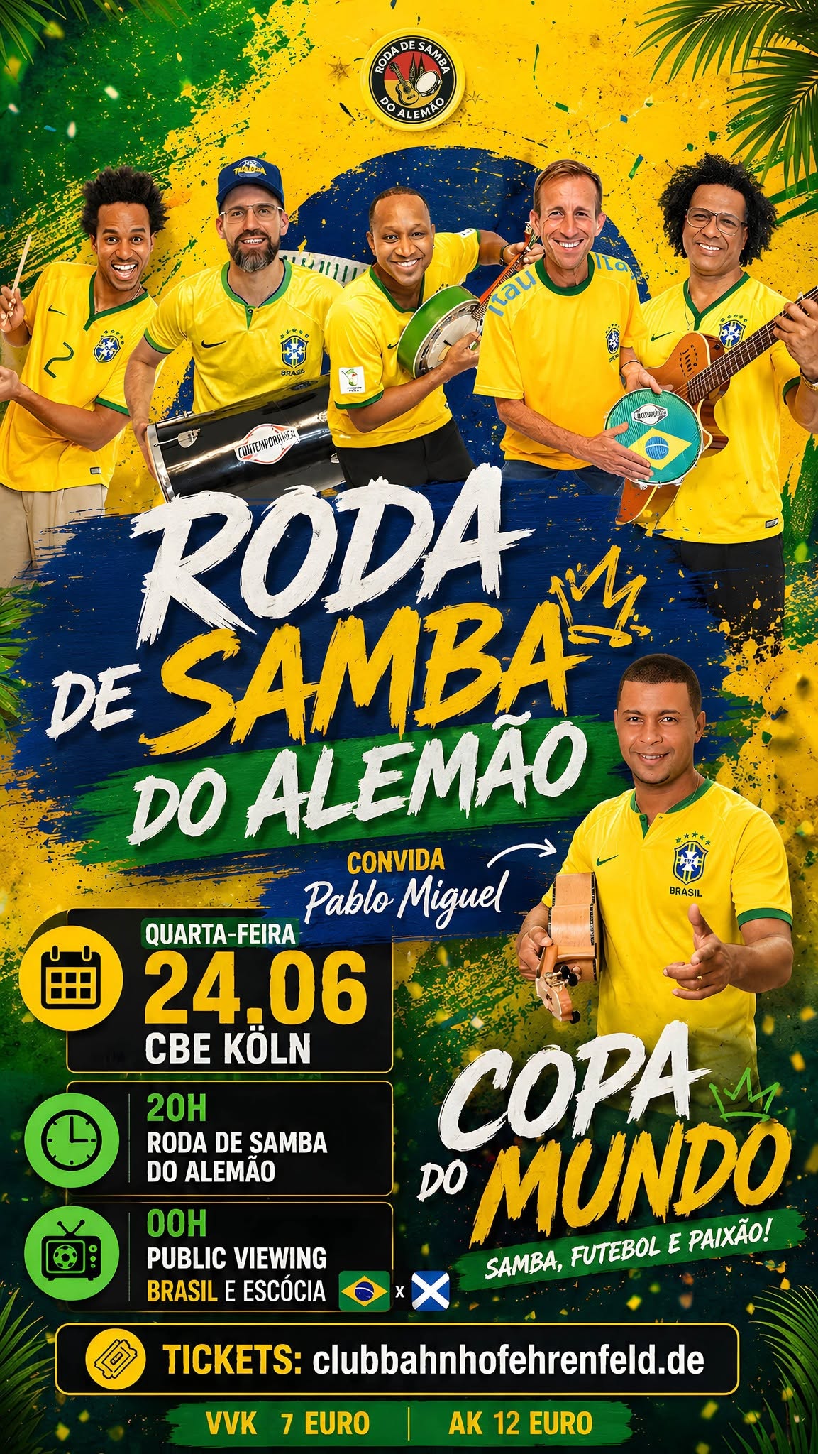 Copa + Samba: Brasil-Escócia + Roda do Alemão + Pablo Miguel