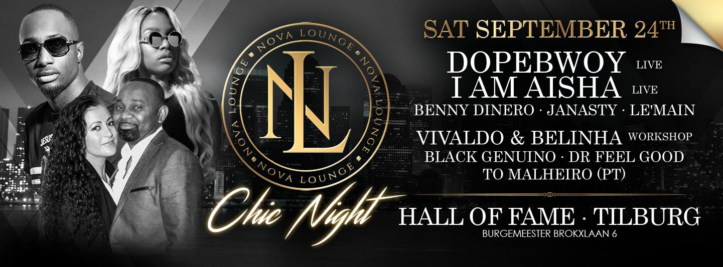 Nova Lounge - Chic Night ✫ Dopebwoy & I Am Aisha ✫