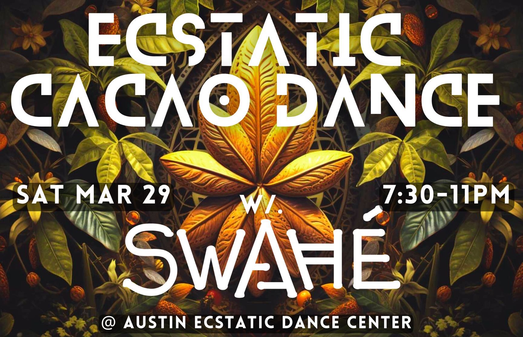 ✧ Ecstatic Cacao Dance ✧ Saturday Night