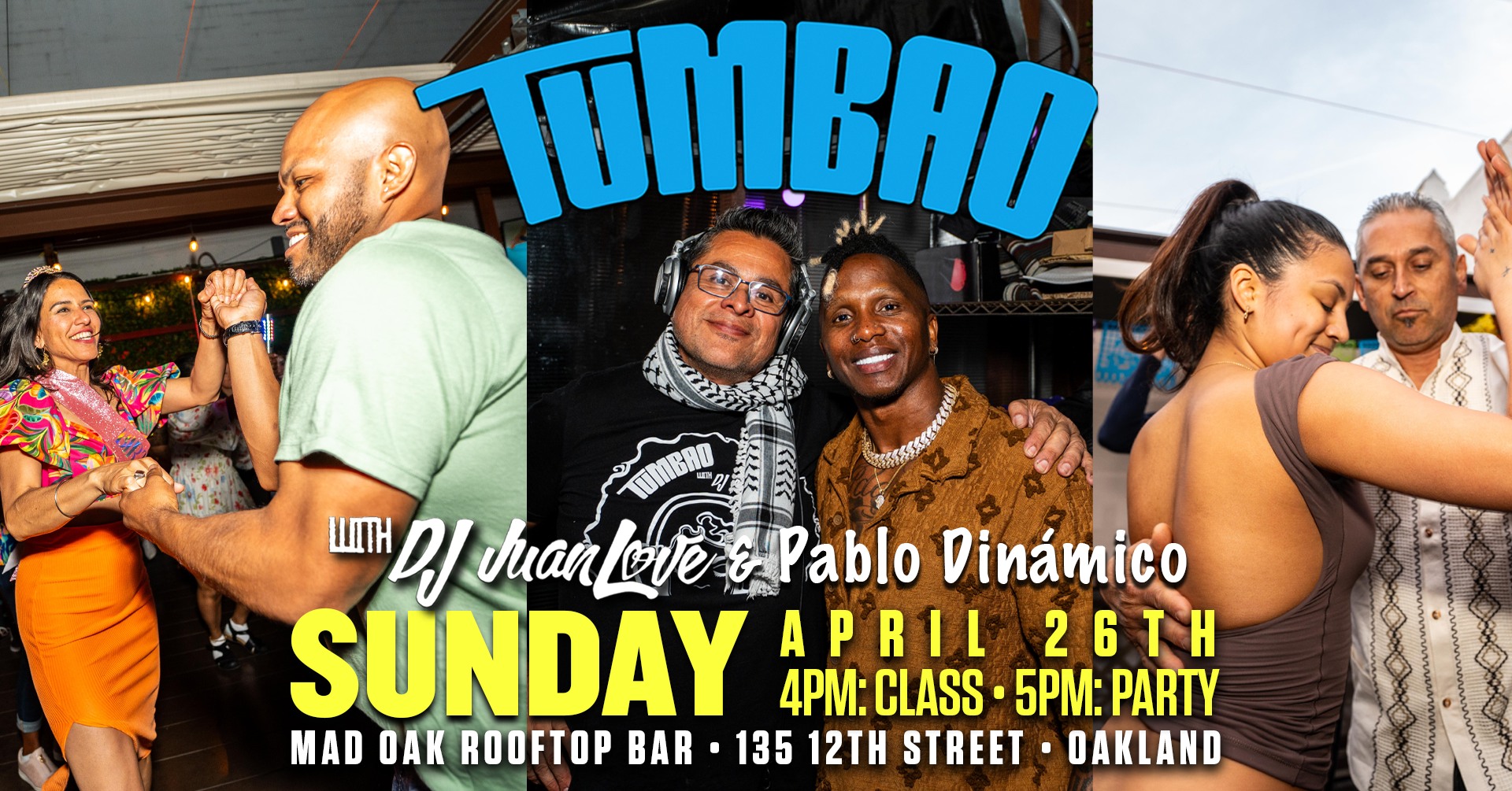 TUMBAO with DJ JuanLove & Pablo Dinámico at Mad Oak RoofTop Bar