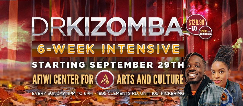 6 WEEKS INTENSIVE KIZOMBA CLASS IN TORONTO with DR KIZOMBA