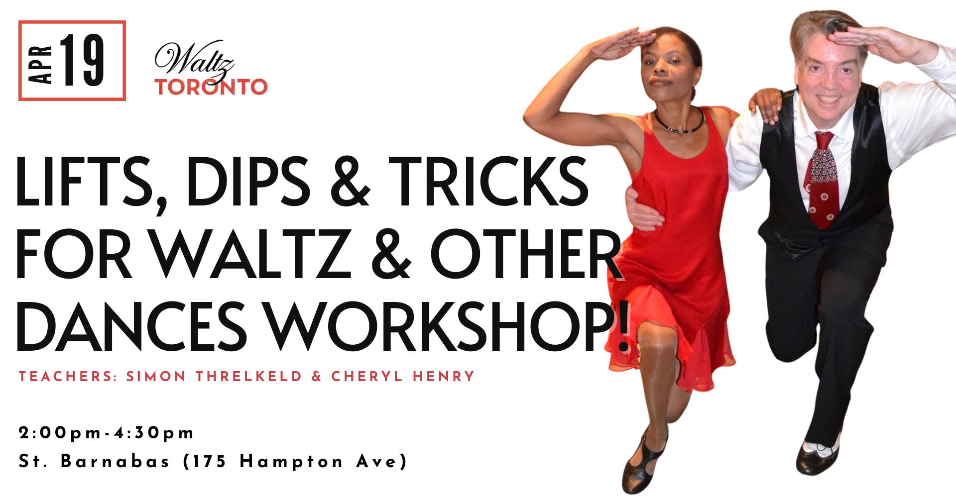 Lifts, Dips & Tricks for Waltz & Other Dances Workshop!