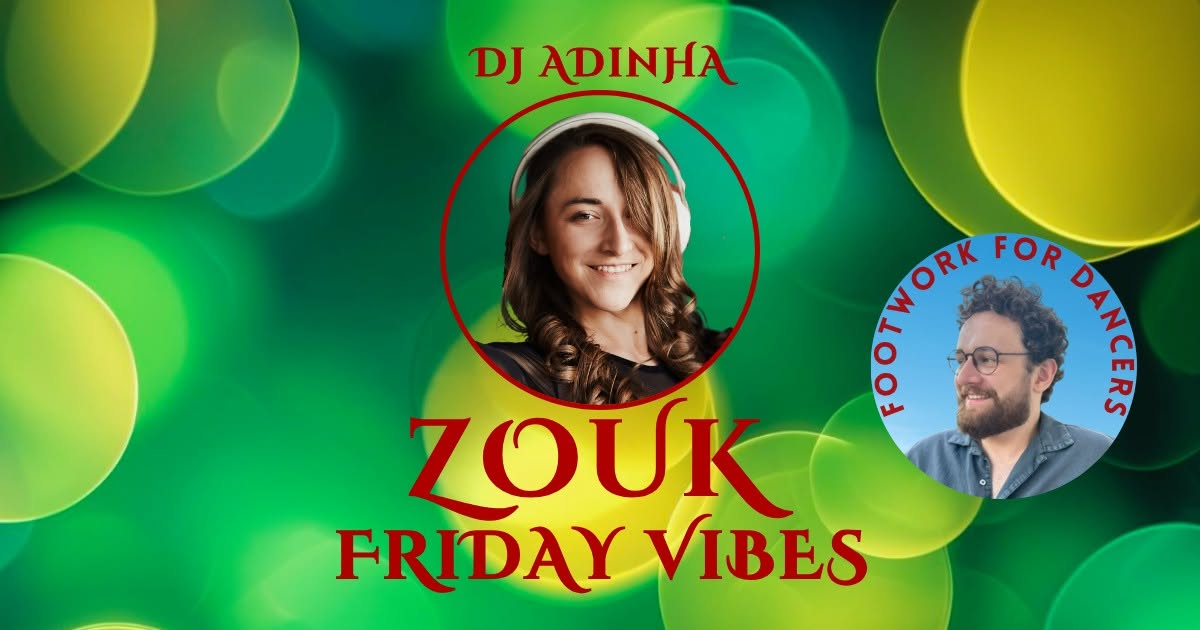 Zouk Friday Vibes Dj Adinha