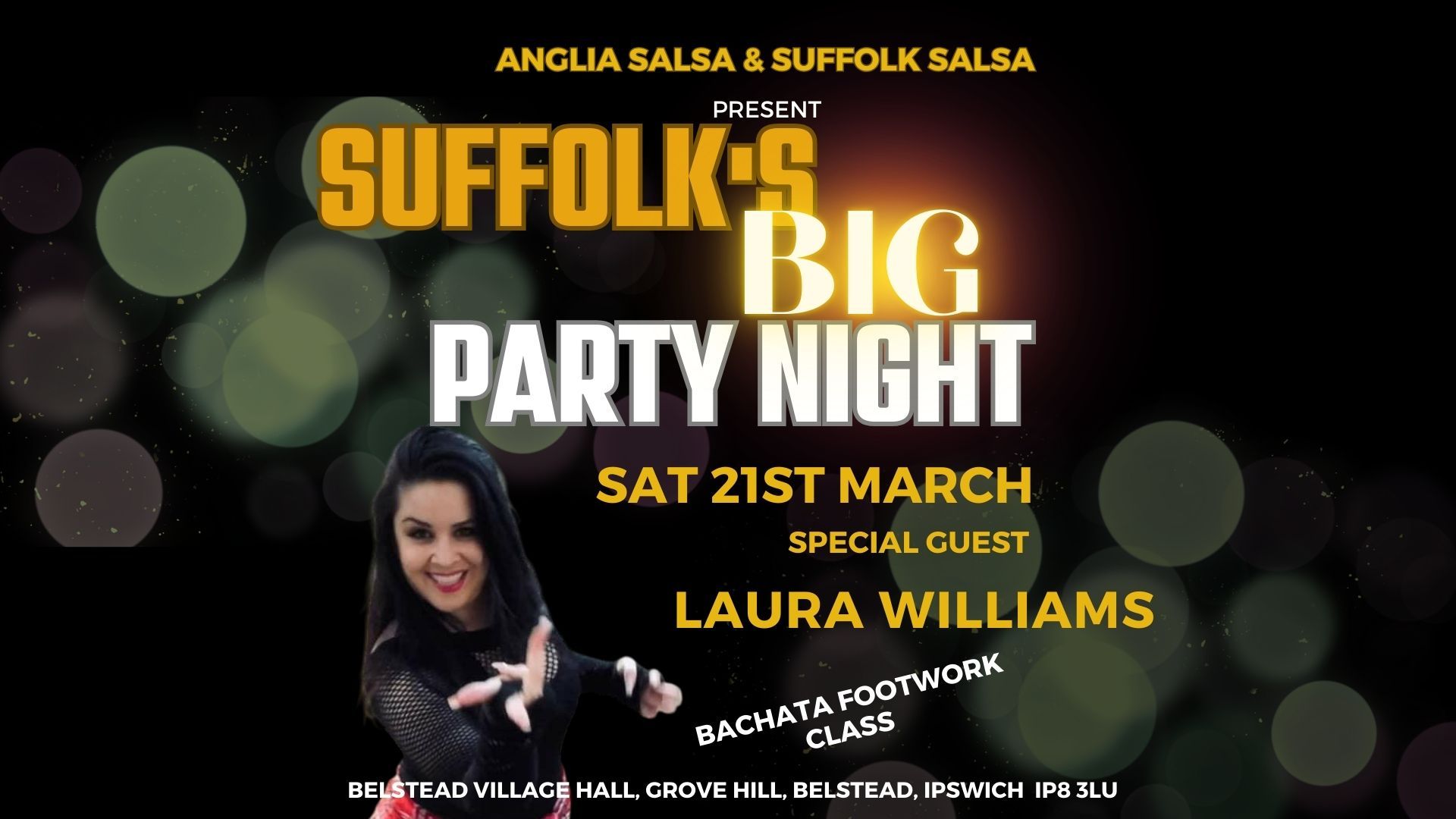 Suffolk's BIG Party Night- with Bachata Footwork Class from special guest LAURA WILLIAMS!!!