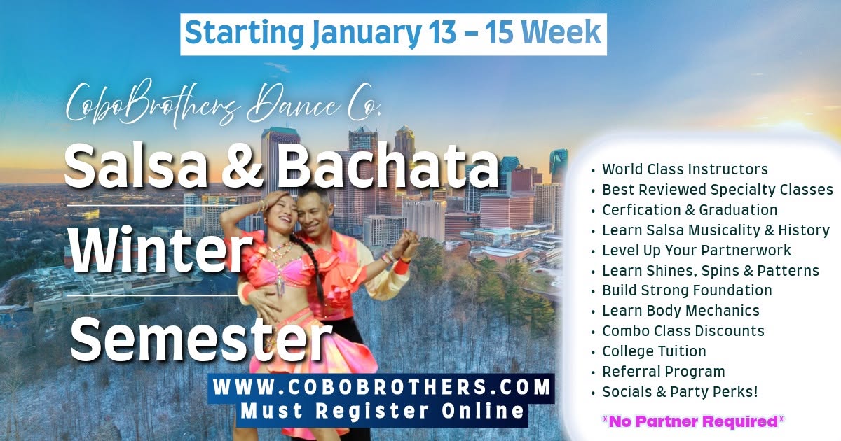Salsa & Bachata 2026 Winter Semester Open Registration 1st Week of Class January 13-15