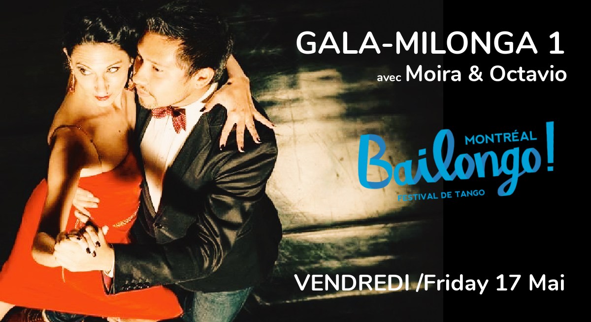 Bailongo Gala-Milonga 1 avec Moira Castellano & Octavio Fernandez