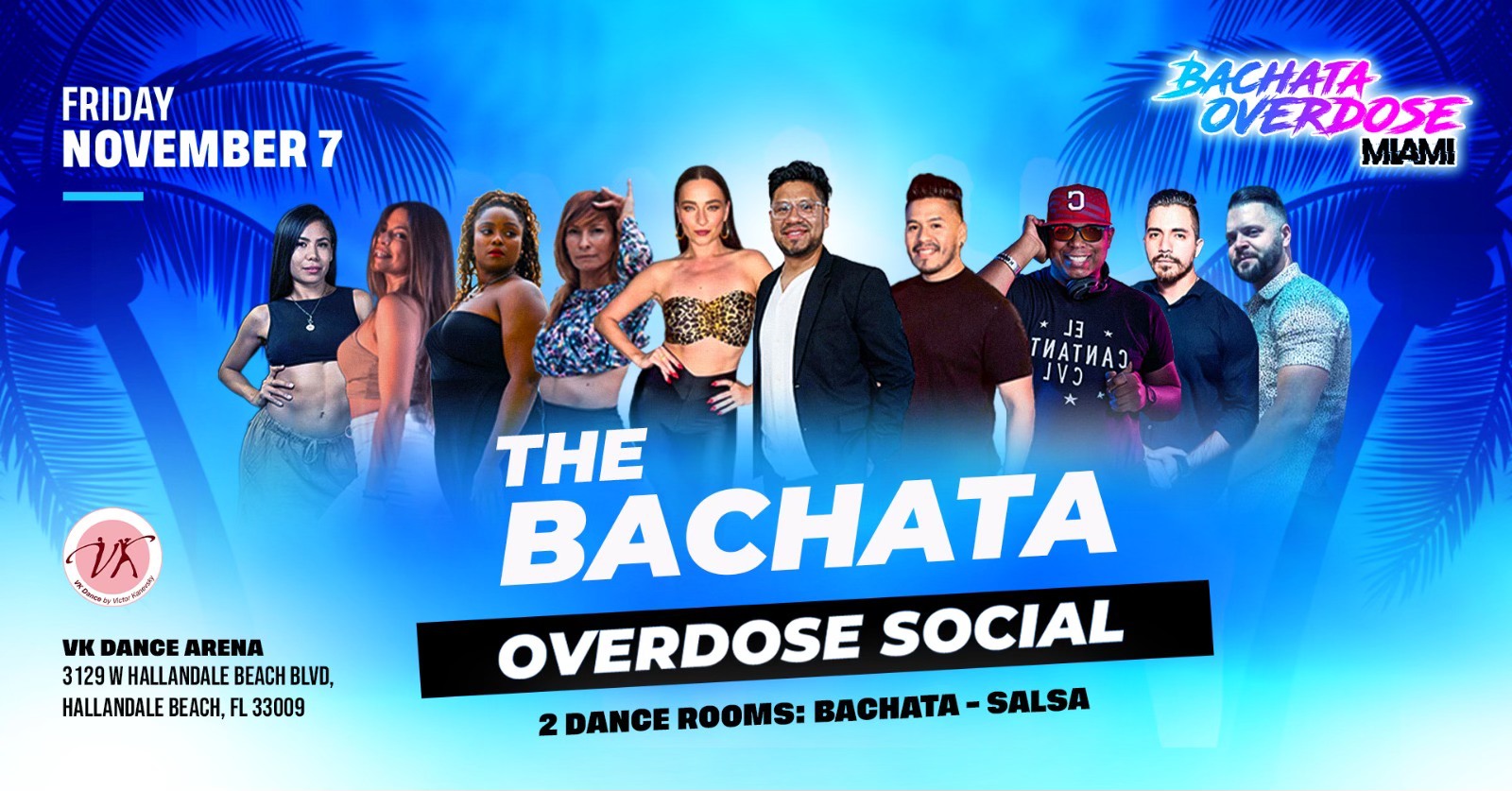 ‼️THE BACHATA OVERDOSE SOCIAL💃FRIDAY NOVEMBER 7🔥GUEST INSTRUCTORS💯2 DANCE CLASSES🎉BIRHTDAY PARTY