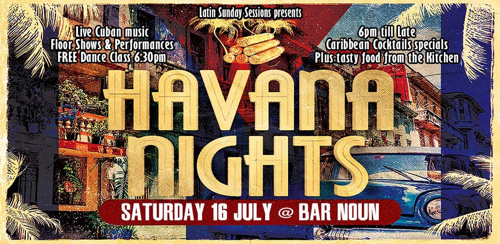 HAVANA NIGHTS.. Saturday 16 July