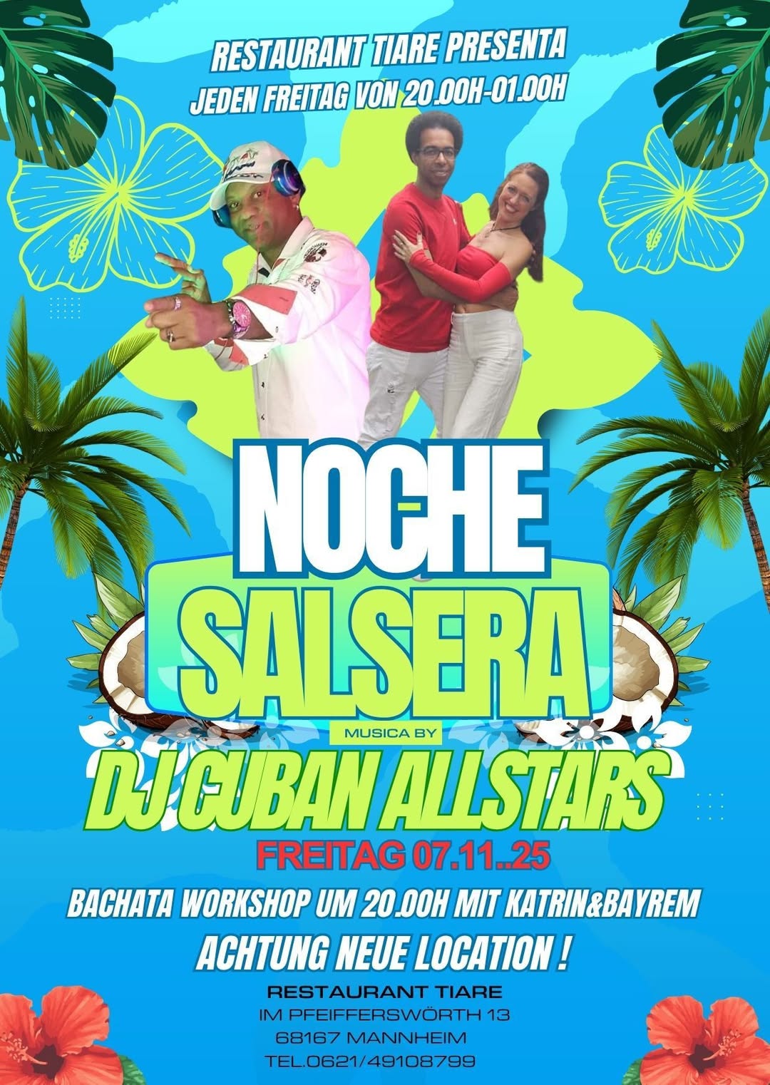 Fr. 07 11 25 ''NOCHE SALSERA'' BAR RESTAURANT TIARE' MANNHEIM,BACHATA WORKSHOP BESTE MUSIK KIZZ!