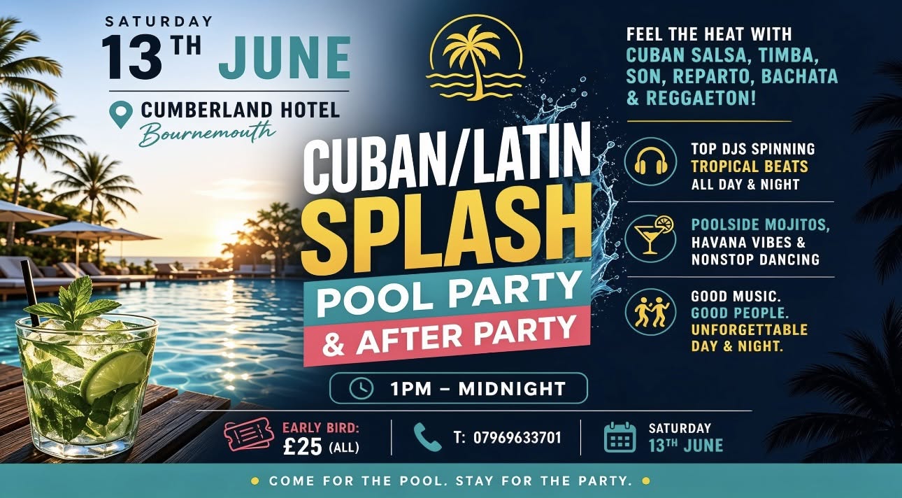 LATIN SPLASH POOL PARTY & AFTER PARTY! CLASSES SOCIAL, BOURNEMOUTH