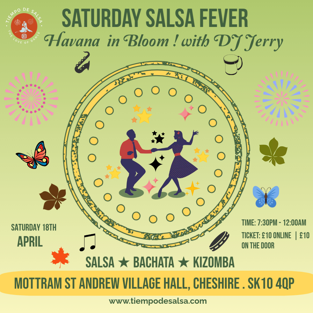 Saturday Salsa Fever - Havana in Bloom with DJ Jerry
