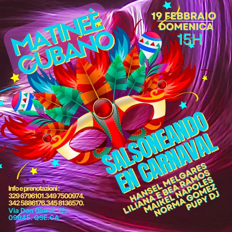 Salsoneando en Carnaval (Pranzo a buffet e Matinée Cubana), con Hansel, Norma, Liliana, Bea, Maikel e Pupy Dj!!