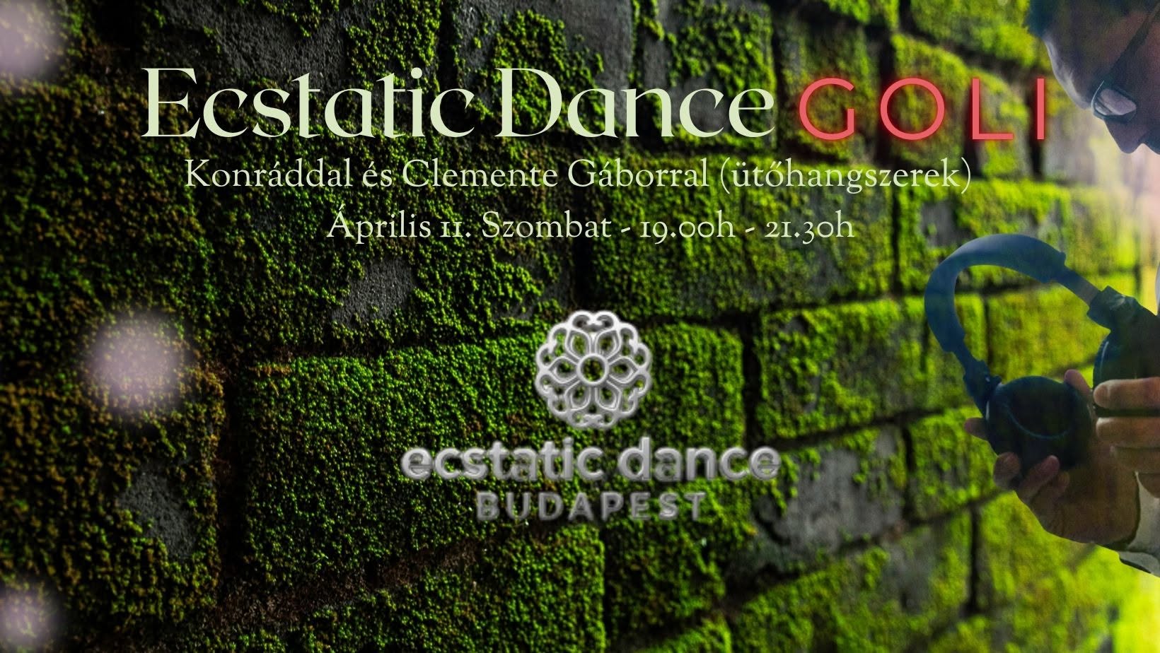 Ecstatic Dance Goli Just Dance Konráddal & Clemente Gáborral ( ütőhangszerek )