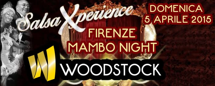 FIRENZE MAMBO NIGHT @ WOODSTOCK CLUB