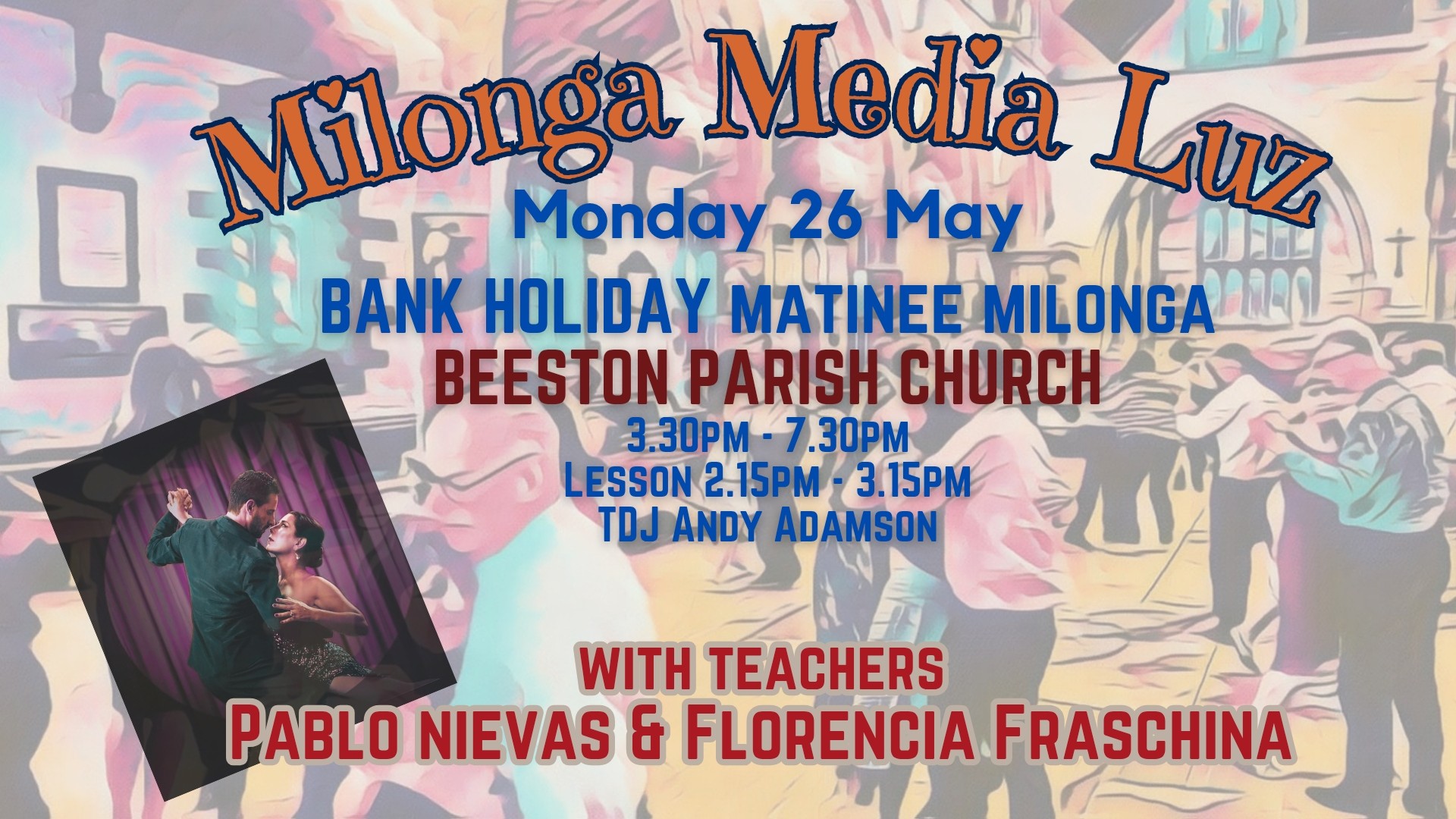 Whitsun Bank Holiday Matinee Milonga Media Luz Nottingham